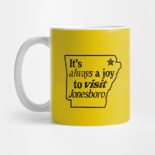 Joy to visit Jonesboro Mug